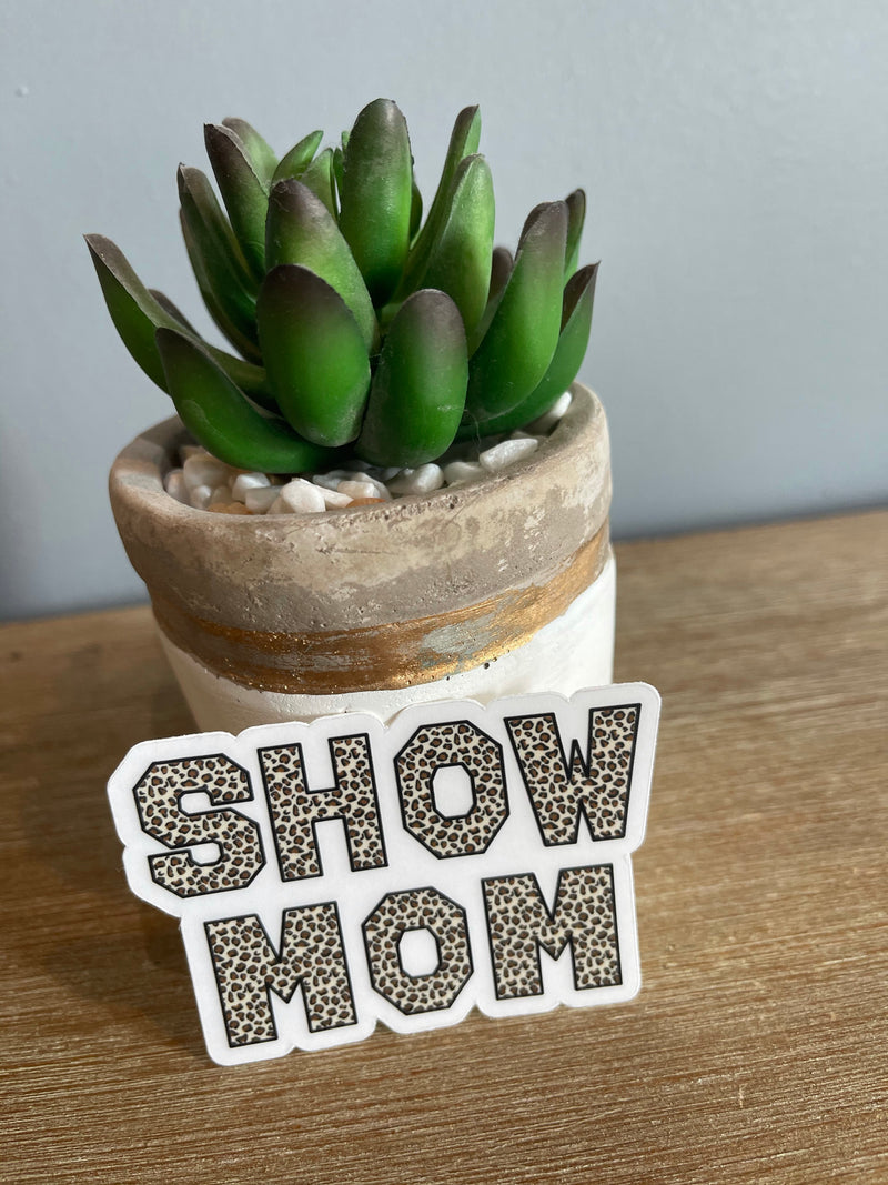 Show Mom Stickers